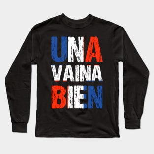 Una Vaina Bien Dominican Republic Flag Long Sleeve T-Shirt